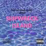 Shipwreck Island (Explicit)