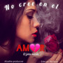 No cree en el amor