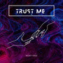 Trust Me (Original mix)