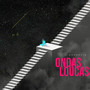 Ondas Loucas (Explicit)