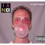 It Got Sticky (Explicit)