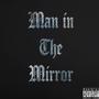 Man in the Mirror (feat. KiloeThePlug) [Explicit]