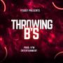 THROWING B'S (Explicit)