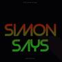 SIMON SAYS