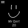 My Day! (20) [Explicit]