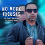 No More Excuses (feat. Macho Perez)