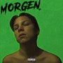 Morgen (Explicit)