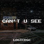 Can't U See (Explicit)