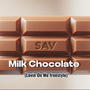 Milk Chocolate (Lovin On Me freestyle)