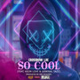 So Cool (Explicit)