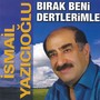 Bırak Beni Dertlerimle