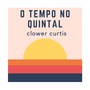 O Tempo no Quintal