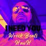 I Need You (Explicit)