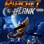 RATCHET & CLANK (Explicit)