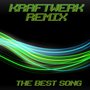 Kraftwerk : The Best Song (Remix)