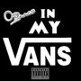 In My Vans (Explicit)