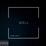 Well (Explicit)