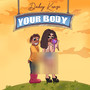 Your Body (Explicit)