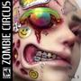 ZOMBIE CIRCUS (Explicit)