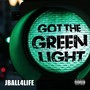 Got the Green Light (Explicit)