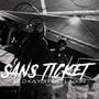 Sans Ticket (feat. Le D Kaydi)