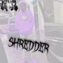 Shredder (Explicit)