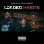 Loaded Habits (Explicit)