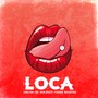 Loca (Explicit)