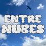 ENTRE NUBES (feat. Prod.Soul Beat) [Explicit]