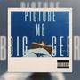 Picture me biggeR (Explicit)