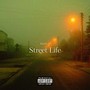 Street Life (Explicit)