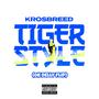 TIGER STYLE FREESTYLE (OK DELLY FLIP) [Explicit]