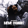 Même endroit (Explicit)