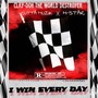 I Win Every Day (Explicit)