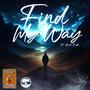 Find My Way (feat. Gold Ru$h) [Explicit]