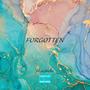 Forgotten (Explicit)