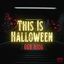 This is Halloween (Explicit)