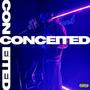 Conceited (Explicit)