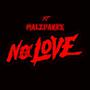 No Love (Explicit)