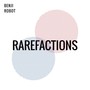 Rarefactions