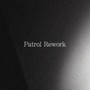 Patrol Rework