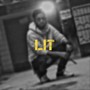 Lit (feat. Shib-Z) [Explicit]