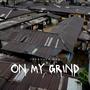 On My Grind (Explicit)