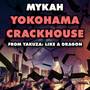 Yokohama Crackhouse (From 