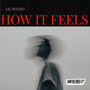 How It Feels (Explicit)