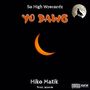Yo Dawg (Narcos Instrumental)