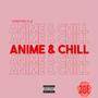 Anime & Chill (Explicit)