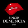 Fingir Demencia