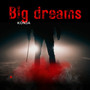 Big Dreams (Explicit)