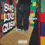 SHE LIKE GUSH (Explicit)